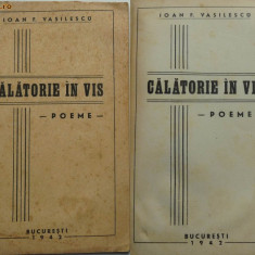Ioan F. Vasilescu , Calatorie in vis , Poeme , 1942 , prima editie
