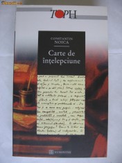CONSTANTIN NOICA - CARTE DE INTELEPCIUNE {Humanitas 2001} foto