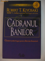 ROBERT T. KIYOSAKI - CADRANUL BANILOR ghidul unui tata bogat{2006} foto