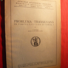 I. Lupas - Problema Transilvana - Cuza si Carol I - ed. 1946 , 44pag