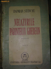 Damian Stanoiu - Necazurile parintelui Ghedeon foto