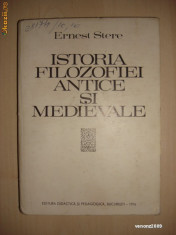 ERNEST STERE - ISTORIA FILOZOFIEI ANTICE SI MEDIEVALE foto