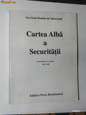 CARTEA ALBA A SECURITATII. ISTORII LITERARE SI ARTISTICE, 1969-1989 foto