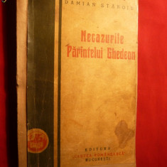 DAMIAN STANOIU -Necazurile Parintelui Ghedeon -Prima Ed.1928 ,coperti uzate