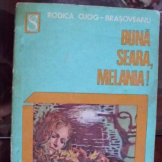 RODICA OJOG -BRASOVEANU - BUNA SEARA,MELANIA