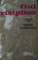 FIUL RISIPITOR RADU TUDORAN foto