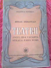 MIHAIL SEBASTIAN TEATRU PRIMA EDITIE 1946 foto