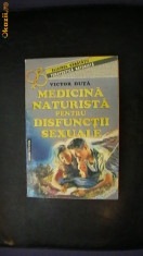 VICTOR DUTA - MEDICINA NATURISTA PENTRU DISFUNCTII SEXUALE foto