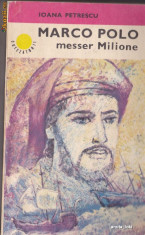 Marco Polo-messer Milione de Ioana Petrescu( colectia cutezatorii) foto