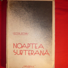 VICTOR EFTIMIU - NOAPTEA SUBTERANA -Prima Ed. 1933