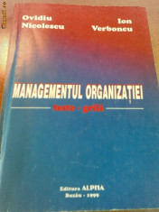 Managementul organizatiei. Teste grila autori: Ovidiu Nicolescu, Ion Verboncu foto