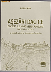 Carte,Horea Pop,Asezari dacice din V si NV Romaniei sec II i.H.-I d.H Salaj Bihor,Satu Mare foto