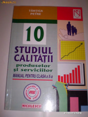 Carte Studiul calitatii produselor si serviciilor- manual clasa a X-a foto