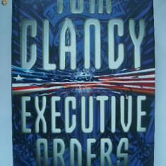 Tom Clancy - Executive orders (lb. engleza)