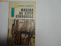 Masina de citit gandurile Andre Maurois