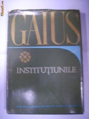 GAIUS - INSTITUTIUNILE (din seria Scriitori greci si latini- XIV) foto