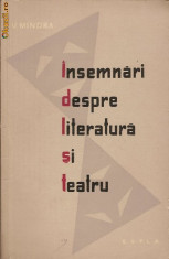 Insemnari despre literatura si teatru - V.Mindra - editia I - 1958 foto