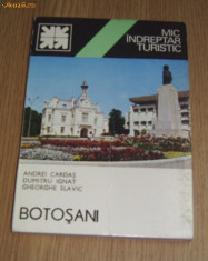 BOTOSANI - Mic indreptar turistic (Cardas, Ignat, Slavic) foto