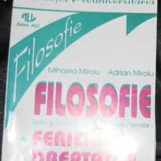 M si A Miroiu Filosofie lectii si antologie de texte pentru temele Fericirea si Dreptatea Ed. ALL 1995