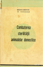 COMBATEREA STERILITATII LA ANIMALELE DOMESTICE 1965 foto