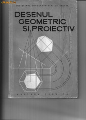 Desenul geometric si descriptiv de Virgil Ionescu foto