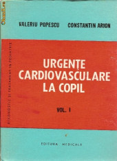 Urgente cardiovasculare la copil - vol.1 - Valeriu Popescu / C.Arion foto