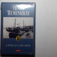 A avea si a nu avea Ernest Hemingway,R1