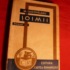 Mihail Sadoveanu - SOIMII -Ed.Cartea Romaneasca 1938