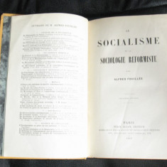 A Fouillee Le Socialisme et la sociologie reformiste Ed. F. Alcan 1909 ed. a 2-a