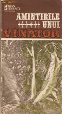 Adrian Ghinescu-Amintirile unui vanator