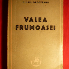 Mihail Sadoveanu -Valea Frumoasei -Ed. 1947