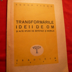 TUDOR VIANU - Transformarile Ideii de Om -Ed.Traditia 1946