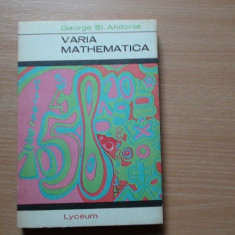 Varia mathematica - Autor : George St. Andonie,RF5/3