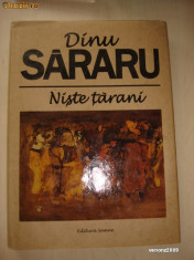 DINU SARARU - NISTE TARANI (2007, cu ilustratii, format A4, editie limitata) foto