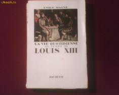 Emile Magne La vie quotidienne au temps de Louis XIII foto