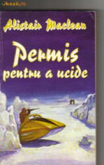 alistair maclean - permis pentru a ucide foto