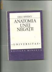 Anatomia unei negatii - Gelu Ionescu foto