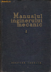 Manualul inginerului mecanic 2 - Organe de masini foto