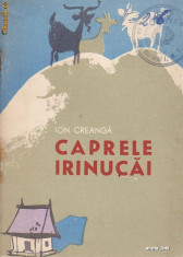 Caprele Irinucai de Ion Creanga(1966) colectia Traista cu povesti foto