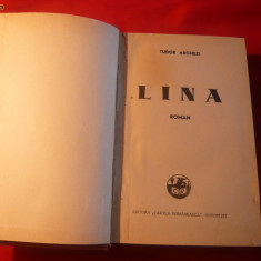 Tudor Arghezi - LINA -Roman -Ed. a II a - 1943