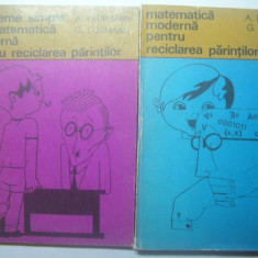 matematica moderna pentru reciclarea parintilor si probleme simple de matematica moderna pentru reciclarea parintilor A. Kaufmann G. 2 volume