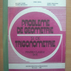 Probleme de geometrie si trigonometrie Nicolae Soare,Stere Ianus,Marcel Tena-R7