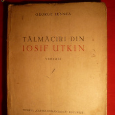 G.Lesnea -Talmaciri din Iosif Utkin - Versuri -Prima Ed.1945