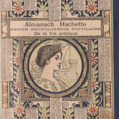 3 Almanahuri Hachette pe anii 1908,1909,1910 - cu ilustratii