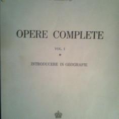 S.Mehedinti-Opere complete vol 1,Introducere in geografie
