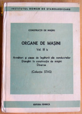 Organe De Masini -vol.3B- Armaturi Si Piese De Lagatura Ale Conductelor, Etansari foto