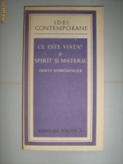 CE ESTE VIATA - SPIRIT SI MATERIE - ERWIN SCHRODINGER foto