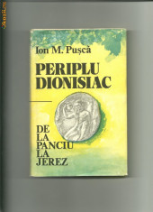 PERIPLU DIONISIAC - Ion M. Pusca foto