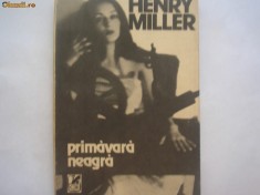 Primavara Neagra - Henry Miller,R17