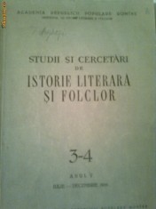 STUDII SI CERCETARI DE ISTORIE LITERARA SI FOLCLOR 2 vol. ~ anul III (1954) &amp; anul 5 - 1956 (vol.3-4) ~ IULIE - DEC. 1956